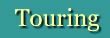 Touring